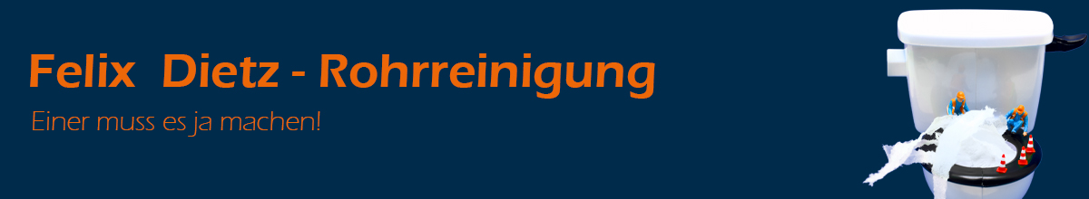Felix Dietz - Rohrreinigung